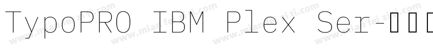 TypoPRO IBM Plex Ser字体转换
